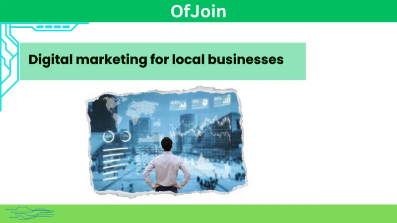 Digital Marketing for Local Businesses